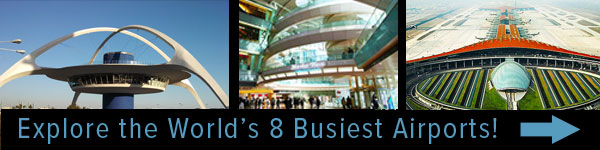 Explore the World's 8 Busiest Airport